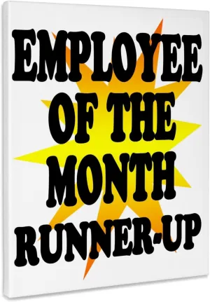 3dRose, Employee of the month runner-up., Museum Grade Canvas Wrap 16x20