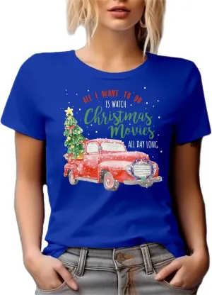 All I Want to Do is Watch Christmas Movies White Graphic Tshirt