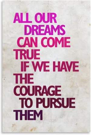 All Our Dreams Can Come True If We Have The Courage To Pursue Them, Canvas Wall Art Posters For Room Aesthetics And Decor Canvas Painting Wall Art Poster for Bedroom Living Room Decor 20x30inch(50x75c