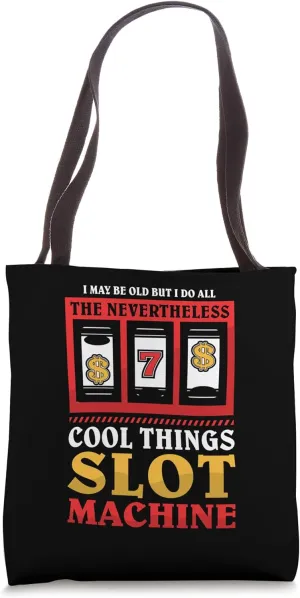 Casino Costume - Nevertheless cool things Slot Machine Tote Bag