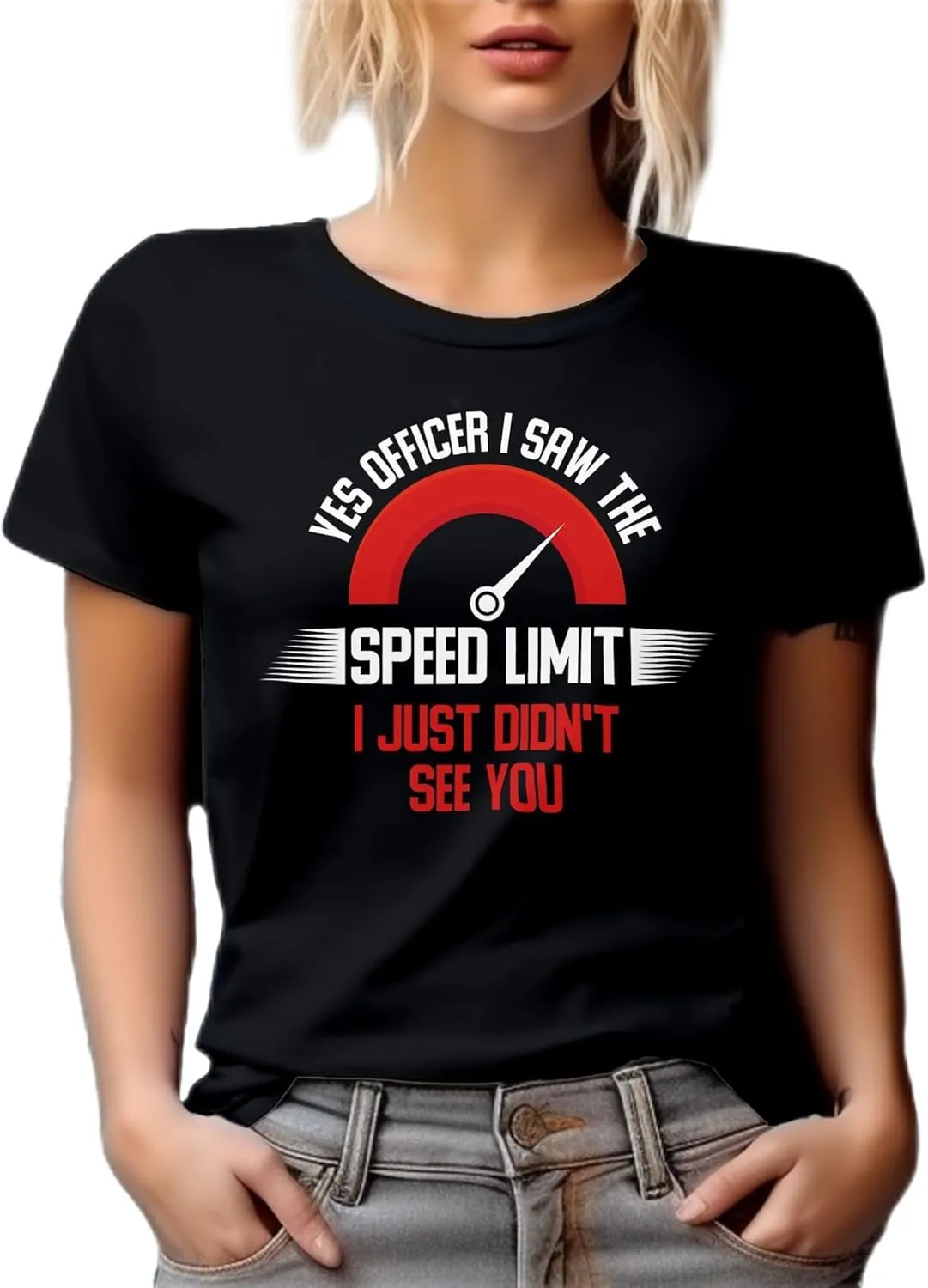 Funny I Saw The Speed Limit Quotes Graphic Tshirt for a Car Enthusiast