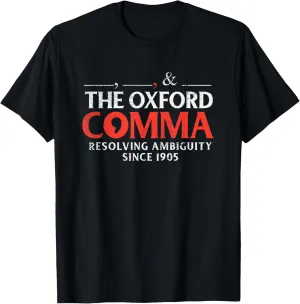 Funny Oxford Comma Quote, Team Oxford Comma, Funny Grammar T-Shirt