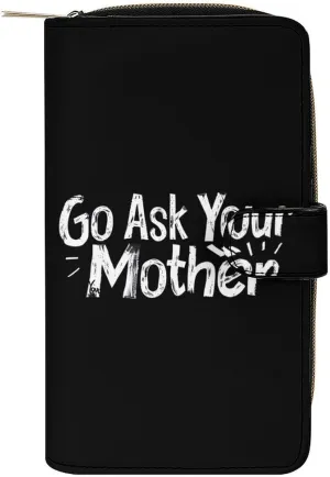 Go Ask Your Mother Leather Wallets for Men Women Zipped Clutch Purse Travel Handbag Card Case Wallet