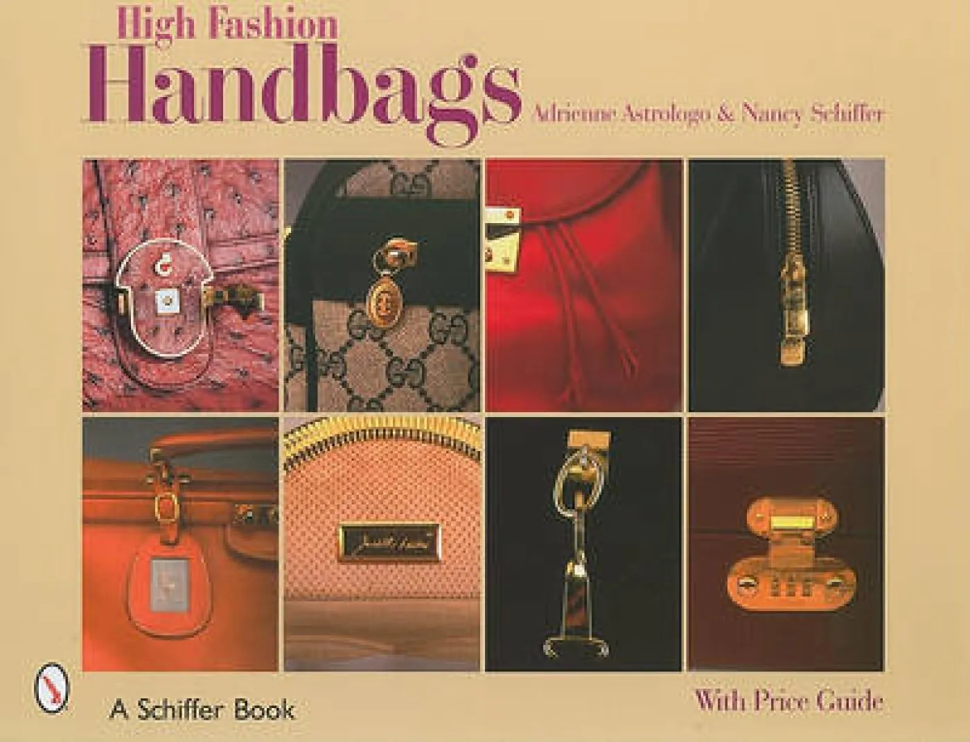 High Fashion Handbags: Classic Vintage Designs (Schiffer Book) Hardcover – October 31, 2007