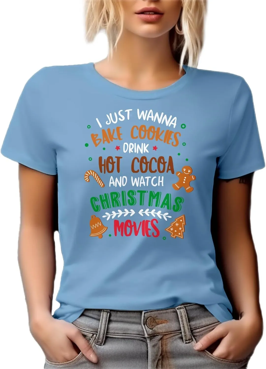 I Just Wanna Bake, Drink and Watch Christmas Movies Graphic Tshirt