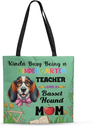 Kinda Busy Being Kindergarten Teacher and Dog Mom Canvas Tote Bag