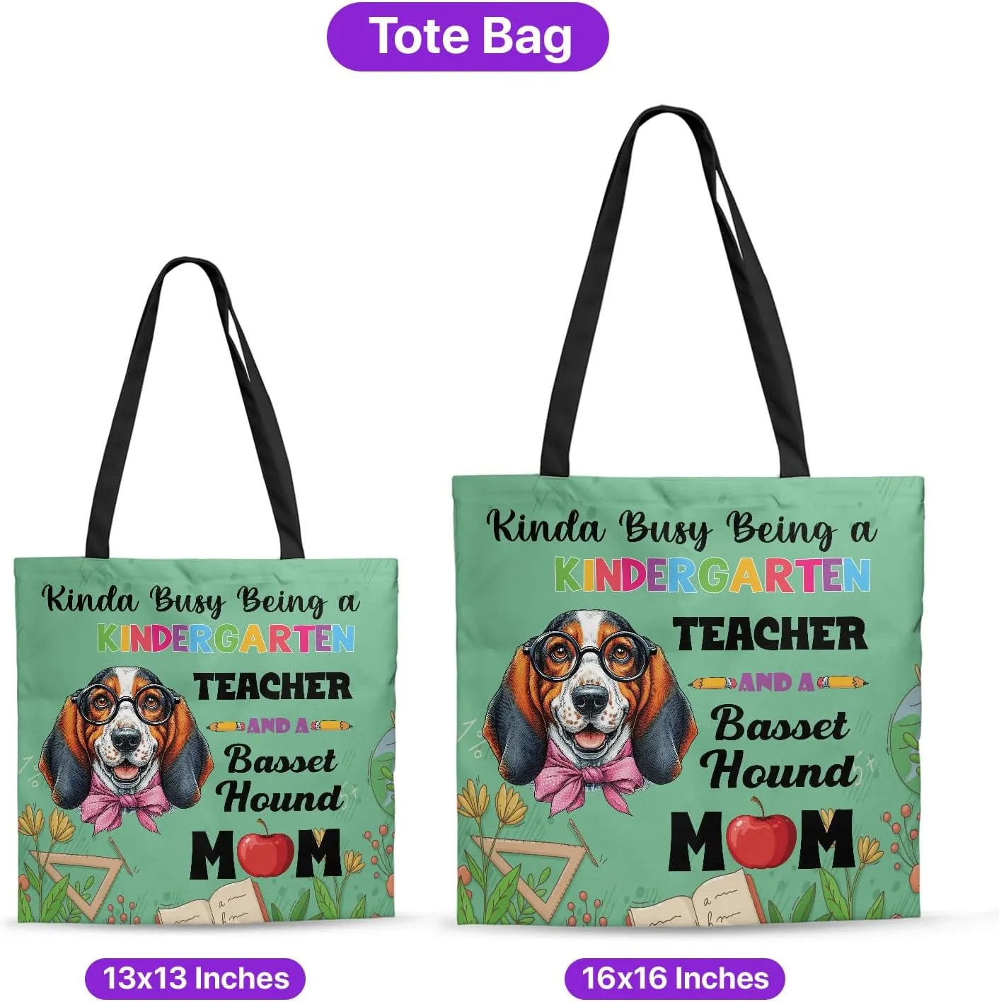 Kinda Busy Being Kindergarten Teacher and Dog Mom Canvas Tote Bag
