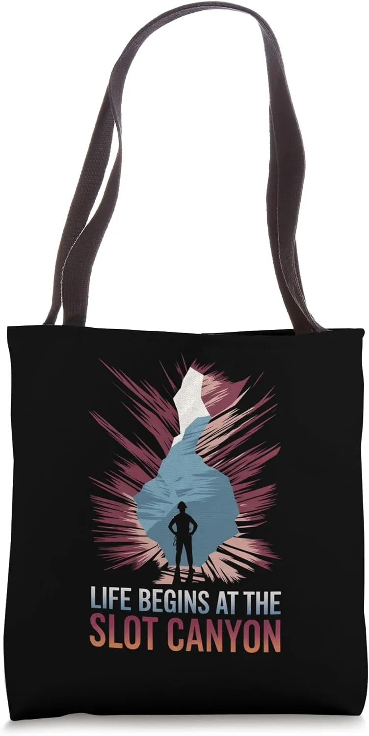 Life Begins at The Slot Canyon Hiking Nature Canyoneering Tote Bag