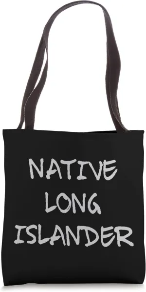 Native Long Islander - American New Yorker Long Island Pride Tote Bag