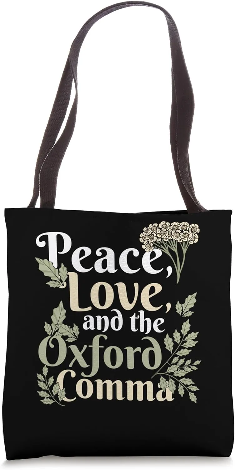 Peace Love And The Oxford Comma English Grammar Humor Joke Tote Bag
