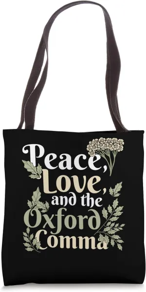 Peace Love And The Oxford Comma English Grammar Humor Joke Tote Bag
