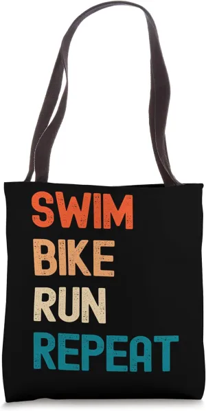 Swim Bike Run Repeat Triathlete Multi Discipline Athletics Tote Bag