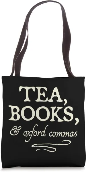 Tea, Books, & Oxford Commas - funny grammar bookworm gift Tote Bag