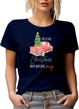 This is My Christmas Movie Watching Tshirt, Holiday Graphic Tshirt or Tshirt