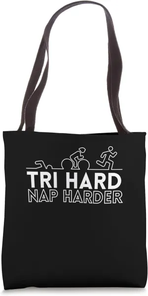 Tri Hard Nap Harder Three Discipline Sports Triathlon Tote Bag